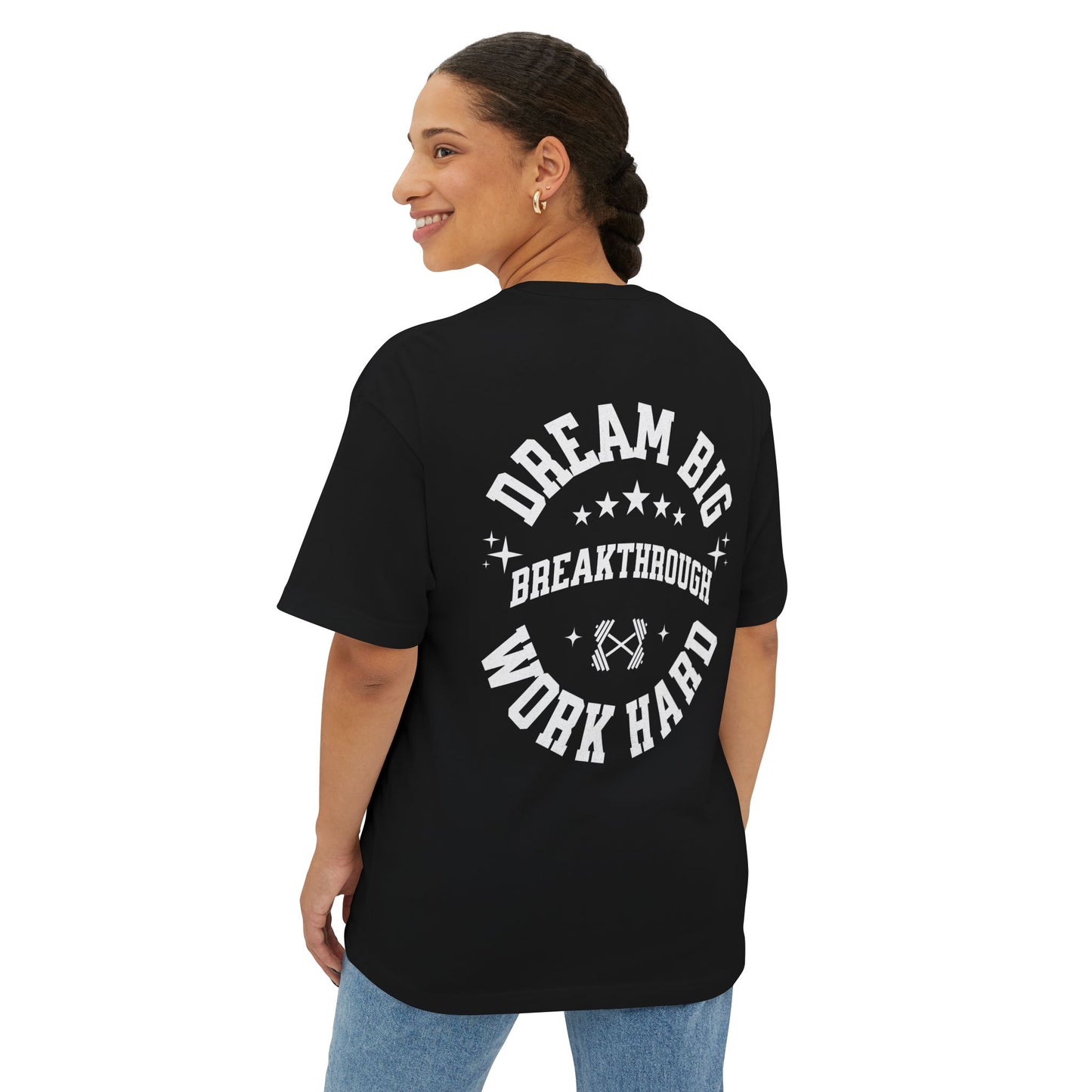 Dream Big, Work Hard Unisex Oversized Boxy Tee